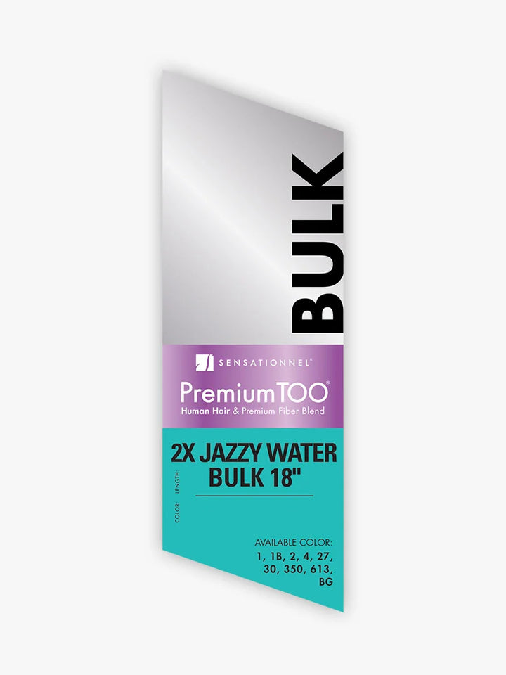 Premium Too-2X Jazzy Water Bulk 18″